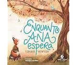 Enquanto Ana esperaEnquanto Ana espera